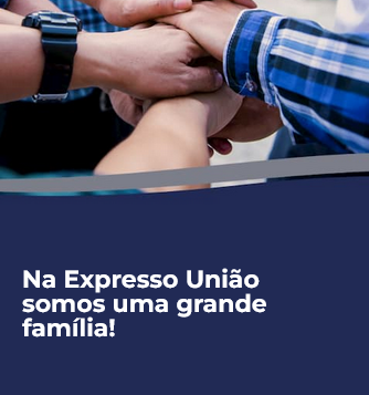 Na Expresso União somos uma grande família!